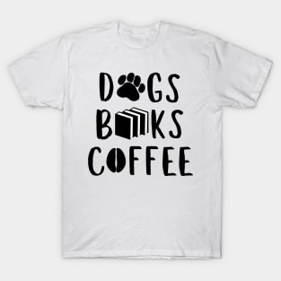 Dogs, books and coffee T-Shirt